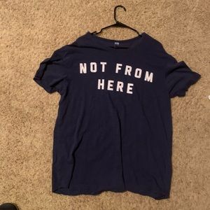 Not From Here shirt